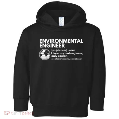 Environmental Engineer Definition Funny Engineering Toddler Hoodie