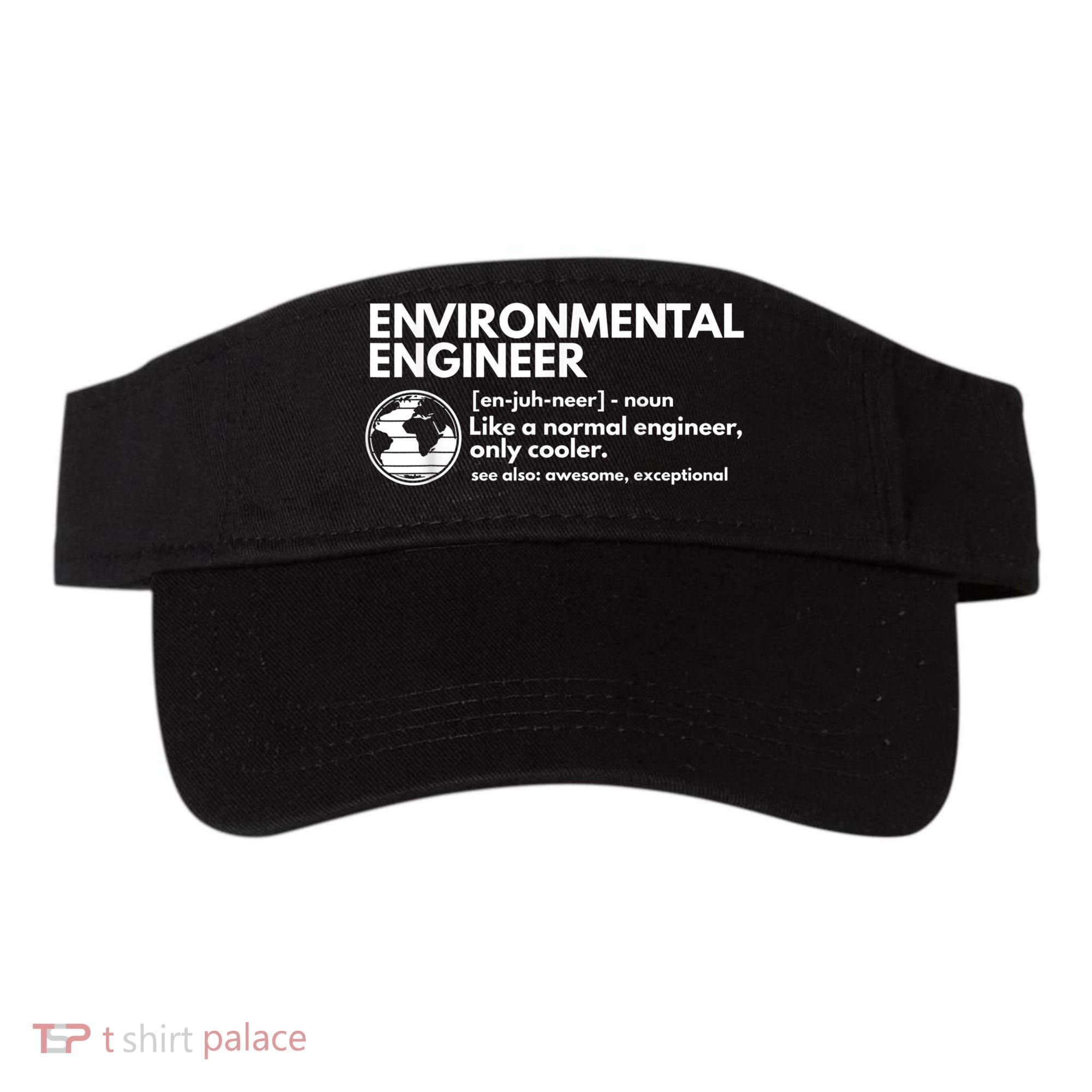 Environmental Engineer Definition Funny Engineering Visor