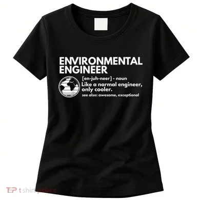 Environmental Engineer Definition Funny Engineering Women's T-Shirt