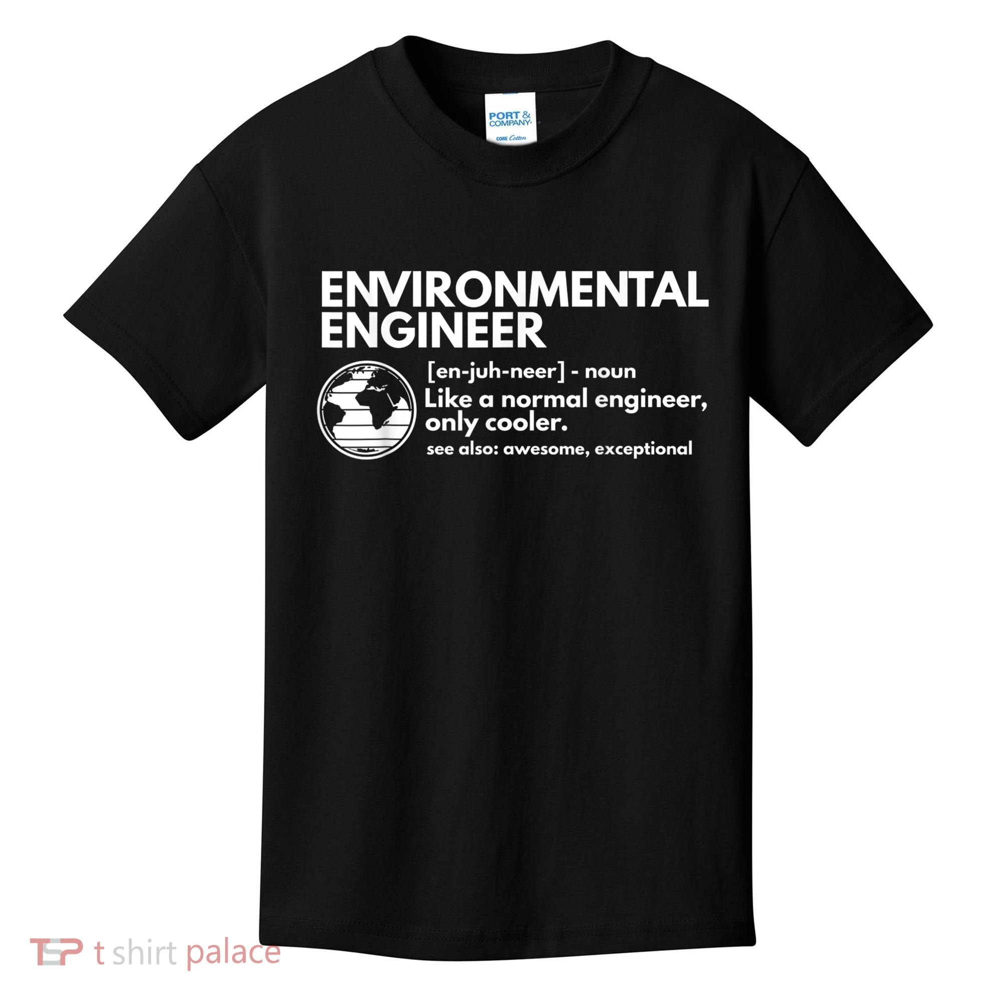 Environmental Engineer Definition Funny Engineering Kids T-Shirt