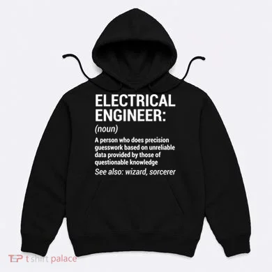 Electrical Engineer Definition Tshirt Funny Engineering Tee Hoodie
