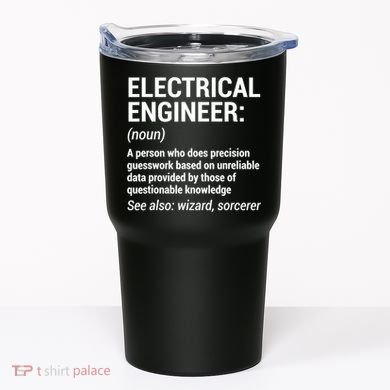 Electrical Engineer Definition Tshirt Funny Engineering Tee Tumbler