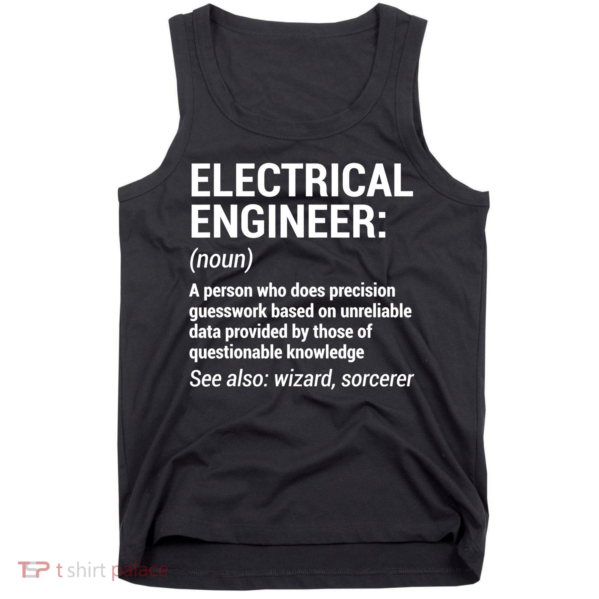 Electrical Engineer Definition Tshirt Funny Engineering Tee Tank Top