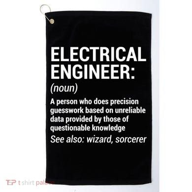 Electrical Engineer Definition Tshirt Funny Engineering Tee Golf Towel