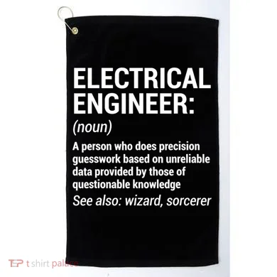 Electrical Engineer Definition Tshirt Funny Engineering Tee Golf Towel