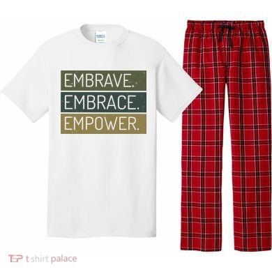 Embrave Embrace Empower Quote Pajama Set