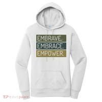 Embrave Embrace Empower Quote Women's Hoodie thumb 0