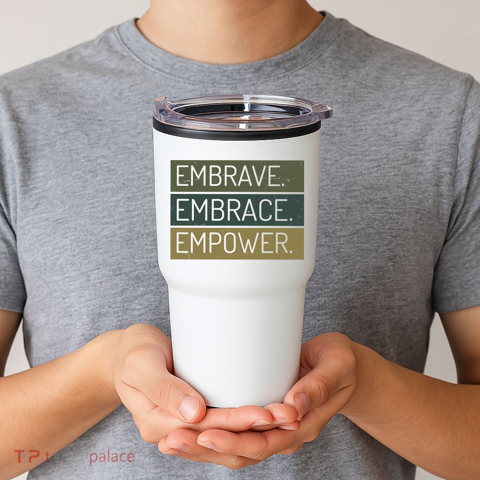 Embrave Embrace Empower Quote Tumbler