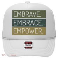 Embrave Embrace Empower Quote Hat thumb 0