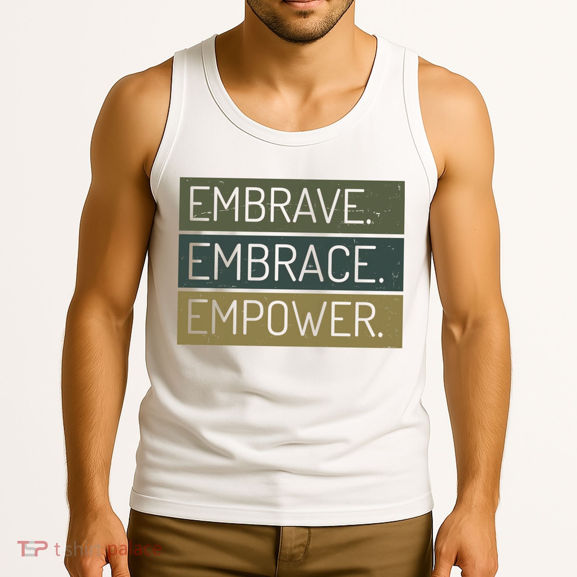 Embrave Embrace Empower Quote Tank Top
