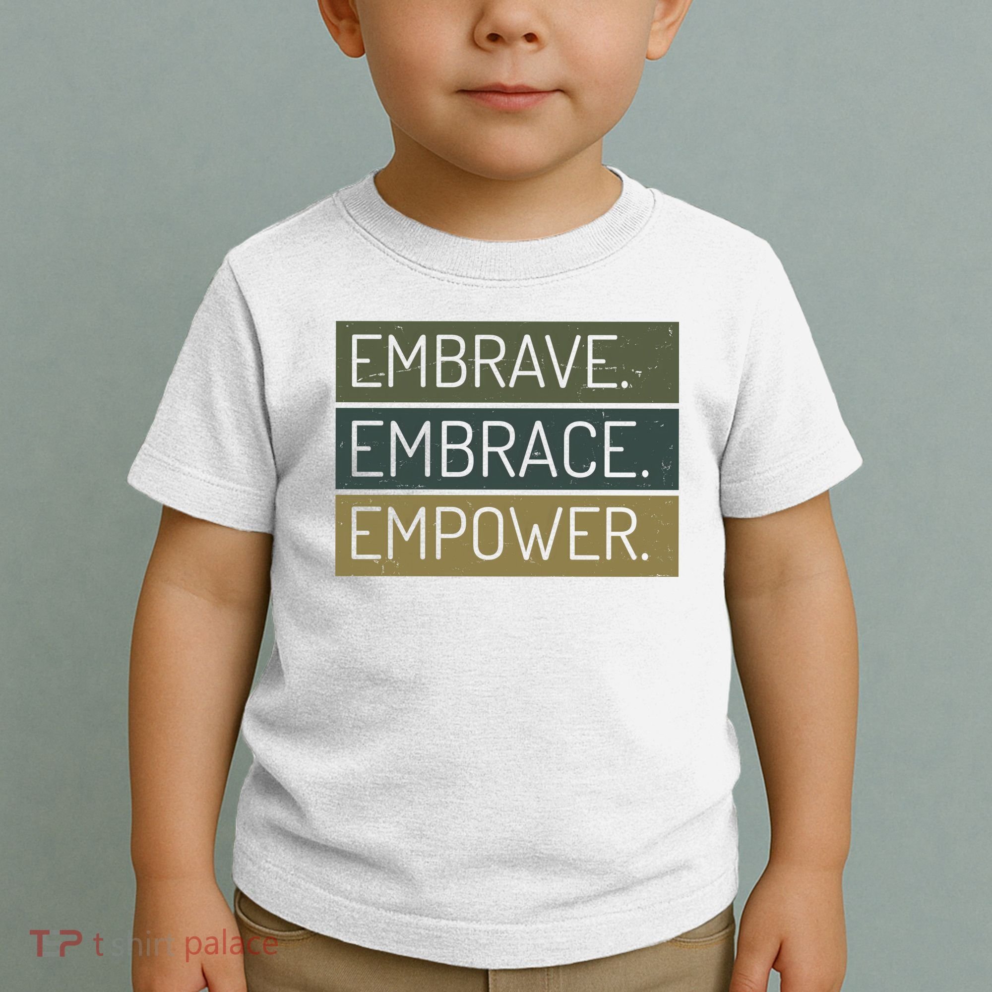 Embrave Embrace Empower Quote Toddler T-Shirt