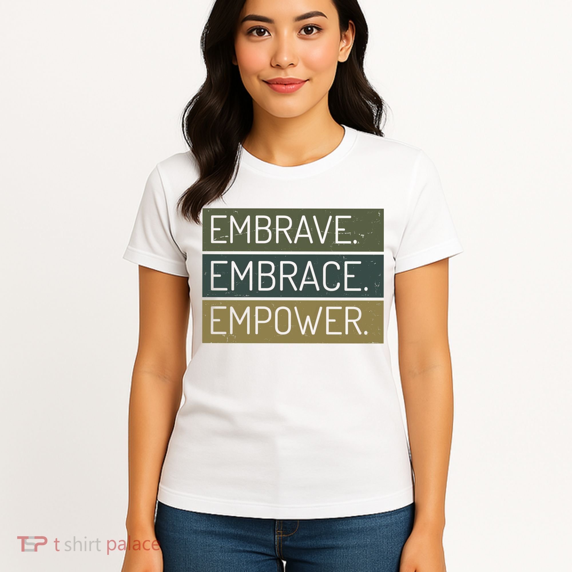 Embrave Embrace Empower Quote Women's T-Shirt