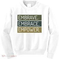 Embrave Embrace Empower Quote Kids Sweatshirt thumb 0