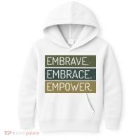 Embrave Embrace Empower Quote Kids Hoodie thumb 0