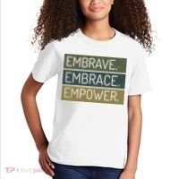 Embrave Embrace Empower Quote Kids T-Shirt thumb 2