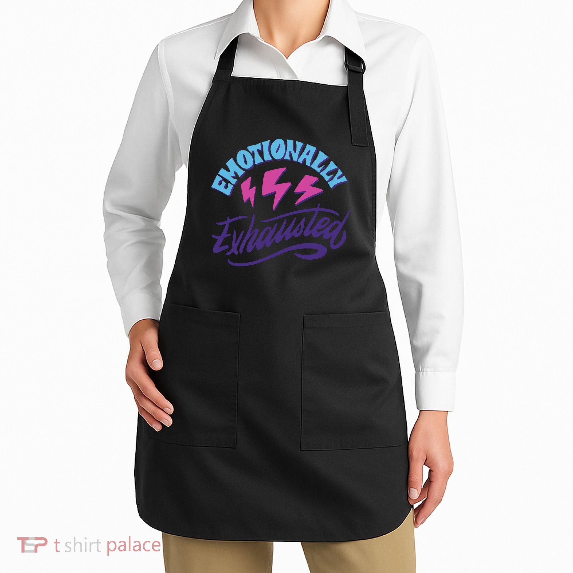 Emotionally Exhausted Apron