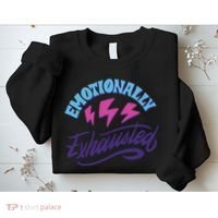 Emotionally Exhausted Sweatshirt thumb 2