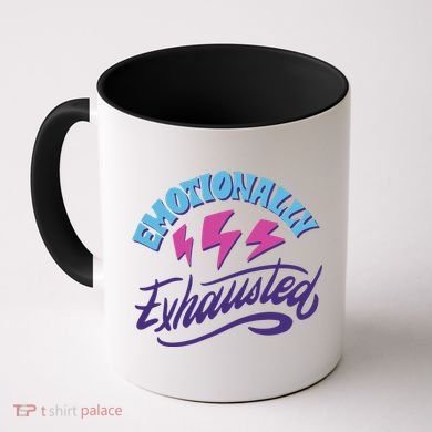 Emotionally Exhausted Coffee Mug