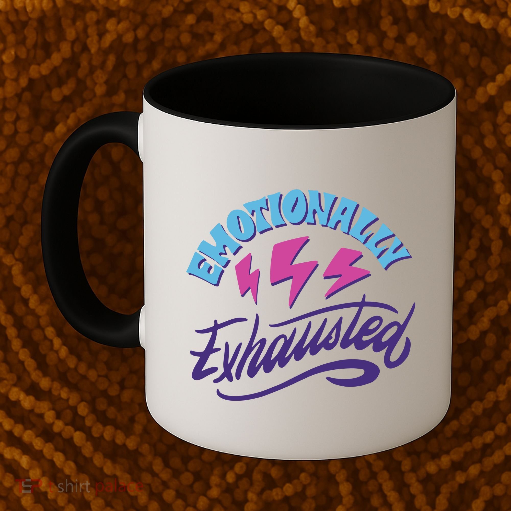 Emotionally Exhausted Coffee Mug