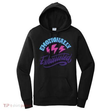 Emotionally Exhausted Women's Hoodie