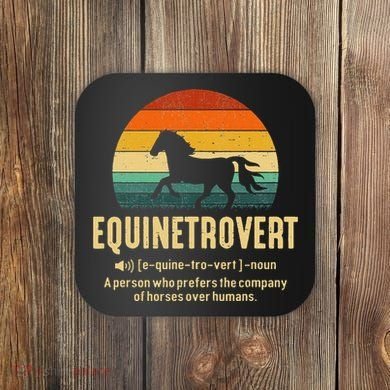 Equinetrovert Equestrian Equine Introvert Coaster