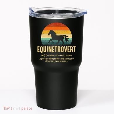 Equinetrovert Equestrian Equine Introvert Tumbler