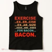 Exercise Exarsize Eggs Are Sides For Bacon Bacon Tank Top thumb 2