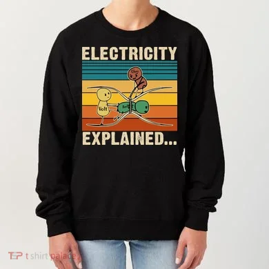 Electricity Explained Funny Gift Women's Sweatshirt