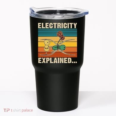 Electricity Explained Funny Gift Tumbler