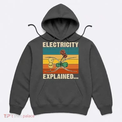 Electricity Explained Funny Gift Hoodie
