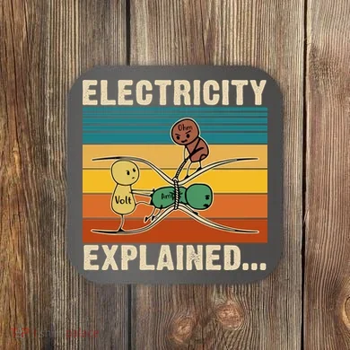 Electricity Explained Funny Gift Coaster