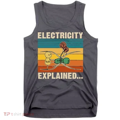 Electricity Explained Funny Gift Tank Top