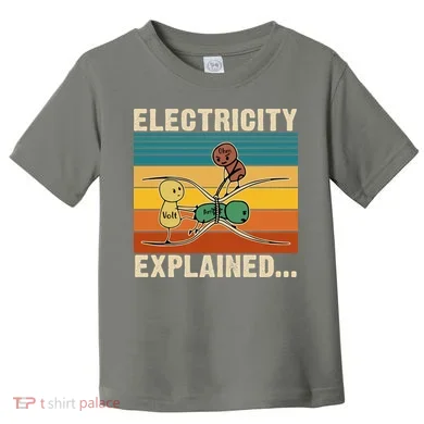 Electricity Explained Funny Gift Toddler T-Shirt