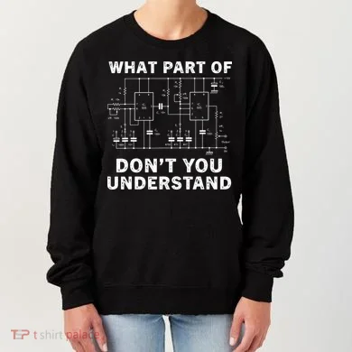 Electrical Engineer Funny Engineering Sarcasm Women's Sweatshirt