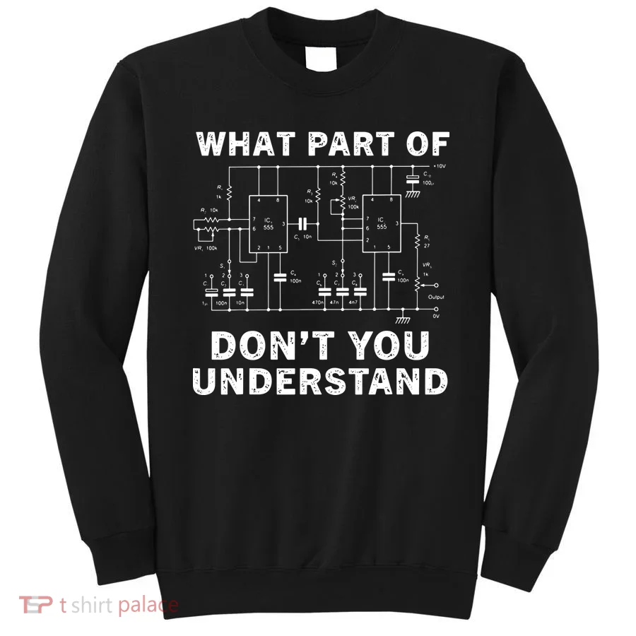 Electrical Engineer Funny Engineering Sarcasm Sweatshirt