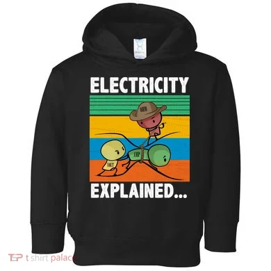 Electricity Explained Funny Toddler Hoodie