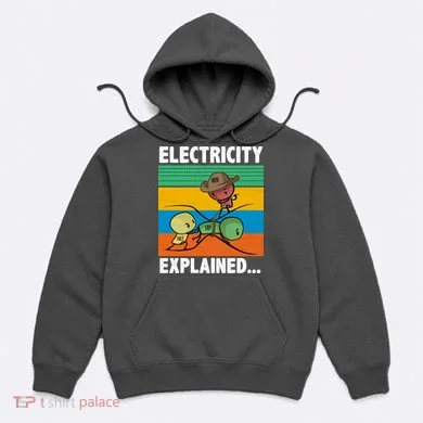 Electricity Explained Funny Hoodie