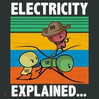 Electricity Explained Funny T-Shirt thumb 7
