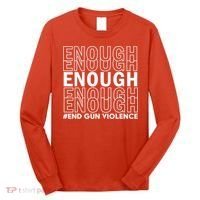 Enough End Gun Violence Awareness Day Wear Orange Long Sleeve Shirt thumb 0