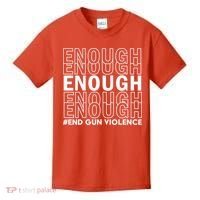Enough End Gun Violence Awareness Day Wear Orange Kids T-Shirt thumb 0