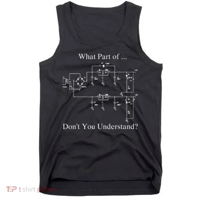 Electrical Engineer Gift Funny Technology Sarcasm Tank Top