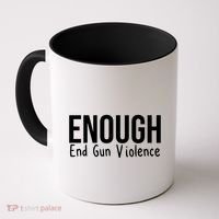 Enough End Gun Violence No More Guns Coffee Mug thumb 0