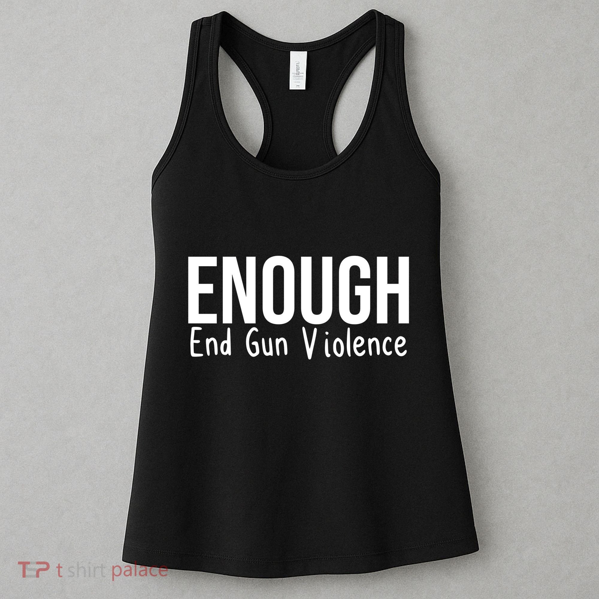 Enough End Gun Violence No More Guns Women's Tank Top