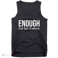 Enough End Gun Violence No More Guns Tank Top thumb 0