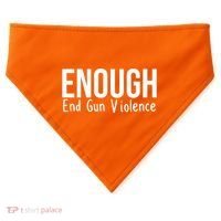 Enough End Gun Violence No More Guns USA-Made Doggie Bandana thumb 0