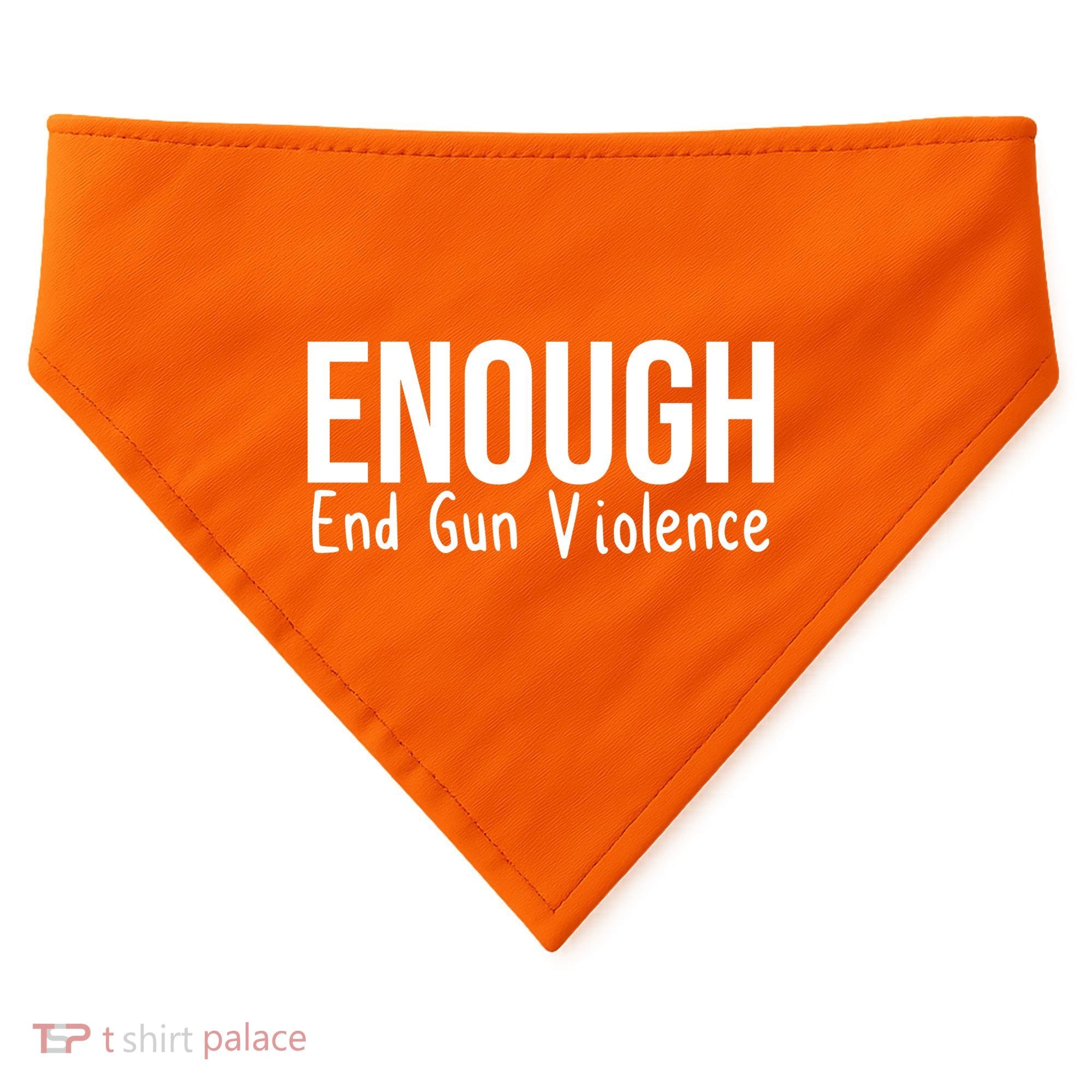 Enough End Gun Violence No More Guns USA-Made Doggie Bandana