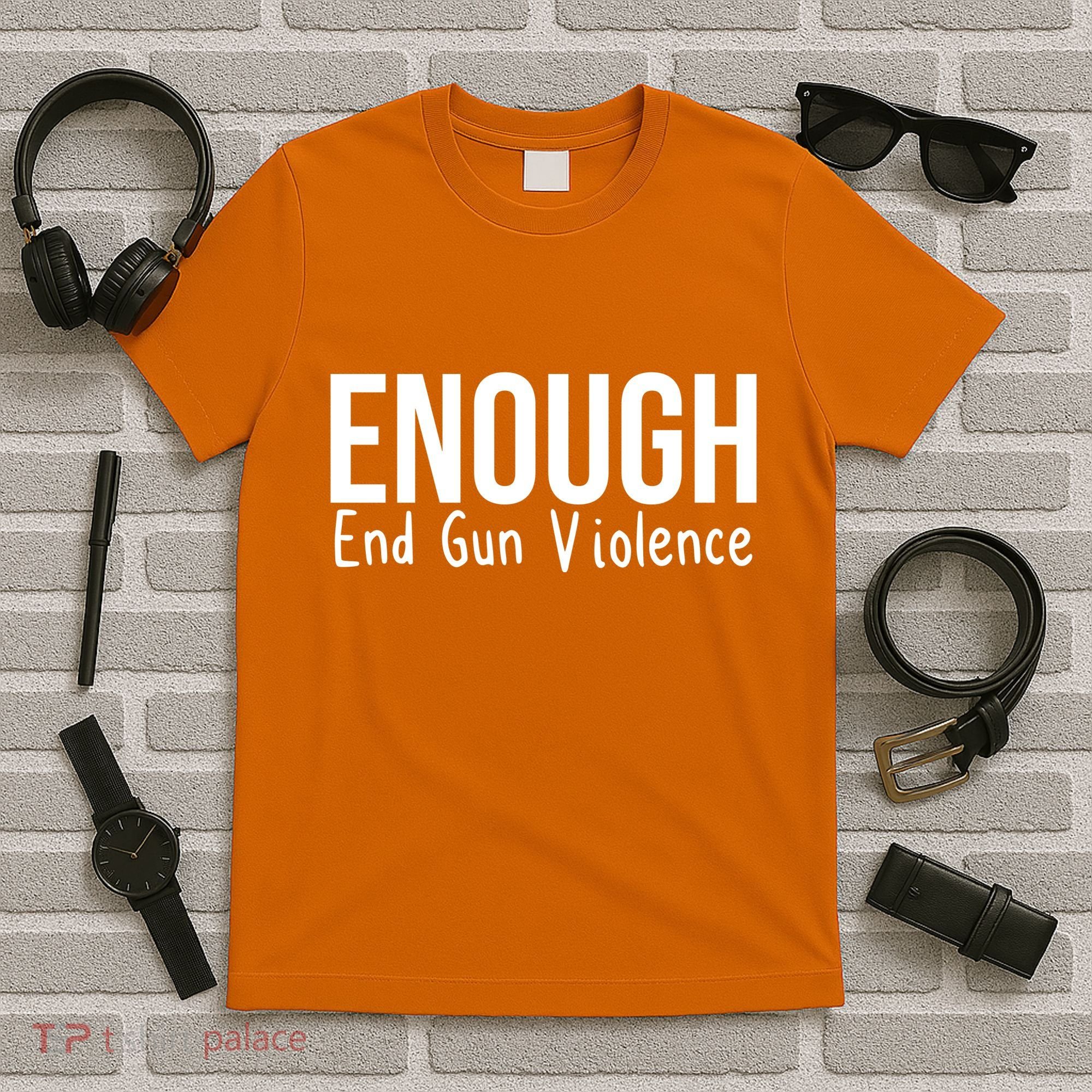 Enough End Gun Violence No More Guns T-Shirt