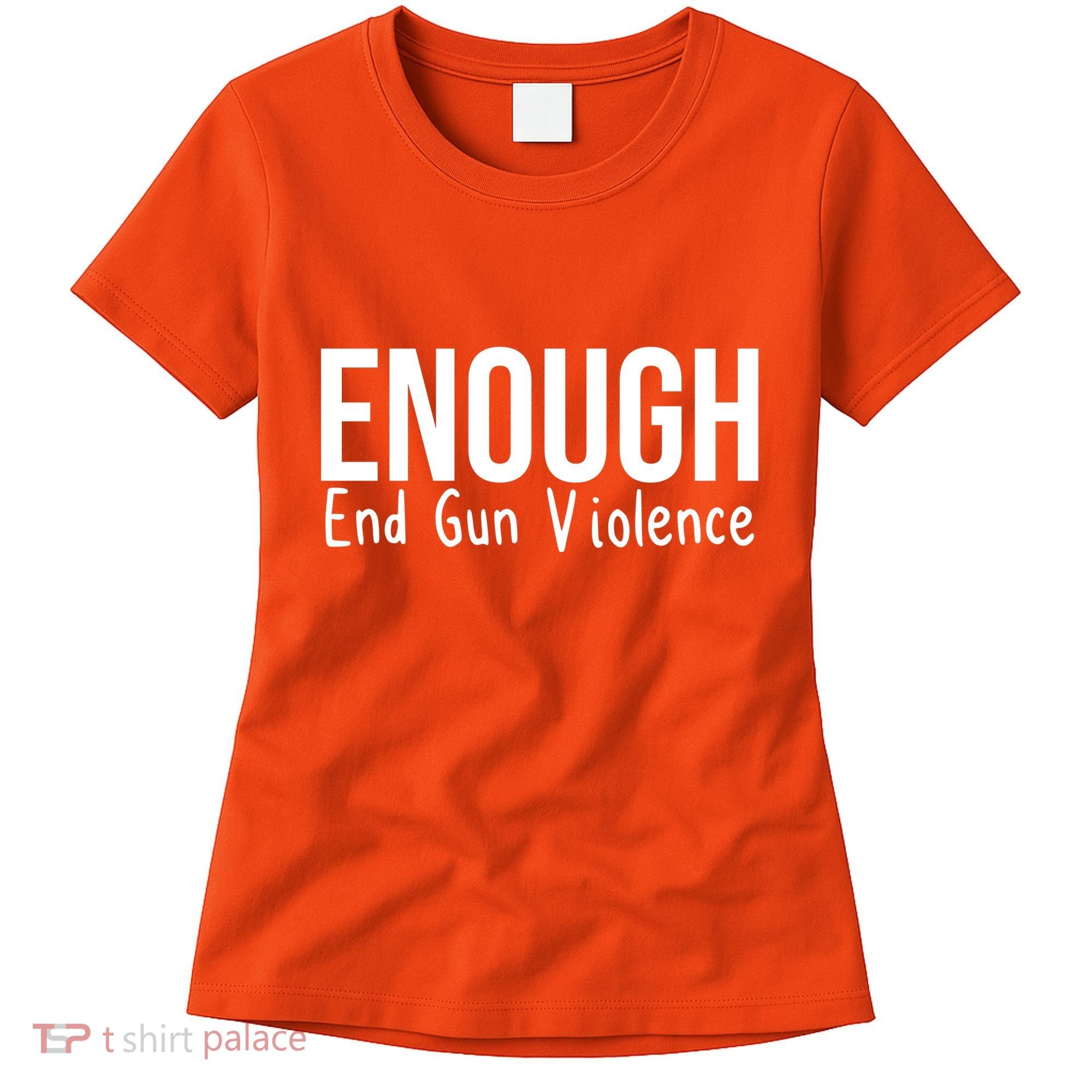 Enough End Gun Violence No More Guns Women's T-Shirt