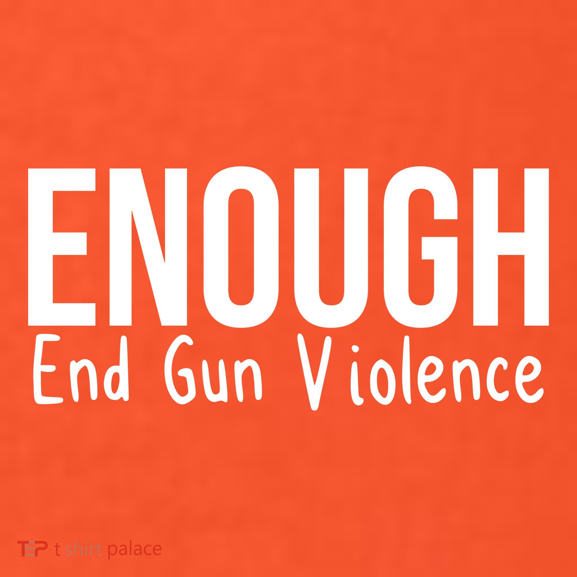Enough End Gun Violence No More Guns Women's T-Shirt