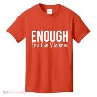 Enough End Gun Violence No More Guns Kids T-Shirt thumb 0